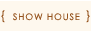 show home